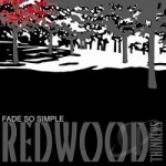 Fade So Simple by Redwood Thinkers