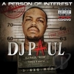 Person of Interest by DJ Paul