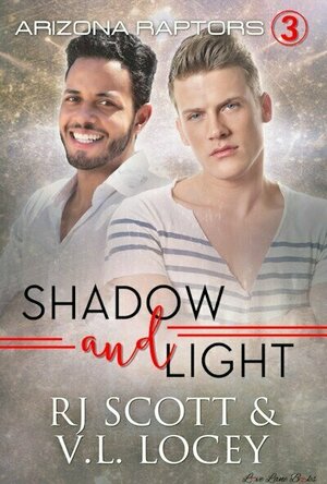 Shadow and Light (Arizona Raptors #3)