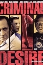 Criminal Desire (2005)