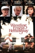 Wrestling Ernest Hemingway (1994)