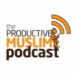 The Productive Muslim Podcast