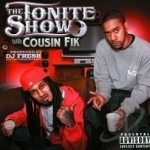 Tonite Show with Cousin Fik by Cousin Fik / DJ Fresh