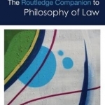 The Routledge Companion to Philosophy of Law