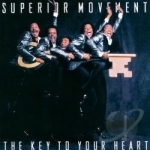 Key To Your Heart by Superior Movement