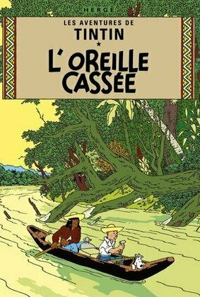 L&#039;Oreille cassée (The Broken Ear) (Tintin #6)