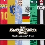 The Football Shirts Book