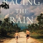 Racing the Rain: A Novel