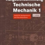 Aufgabensammlung Technische Mechanik 1