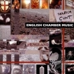 English Chamber Music by Selfish Cunt
