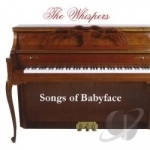 Songbook, Vol. 1: The Songs of Babyface by The Whispers