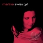 Swiss Girl by Martine