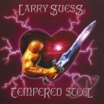 Tempered Steel by Larry Suess