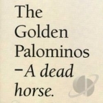 Dead Horse by The Golden Palominos