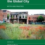 Sustainability in the Global City: Myth and Practice