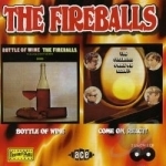 Bottle of Wine/Come On, React! by The Fireballs