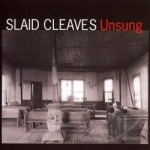 Unsung by Slaid Cleaves