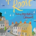 Home to Roost: Putting Down Roots in Cornwall
