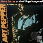 More for Les: At the Village Vanguard, Vol. 4 by Art Pepper