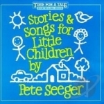 Stories and Songs for Little Children by Pete Seeger