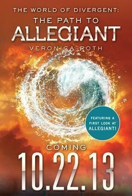 The World of Divergent: The Path to Allegiant (Divergent, #2.5)