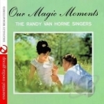 Our Magic Moment by Randy Van Horne