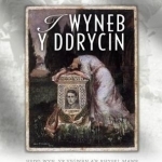 Wyneb y Ddrycin, I - Hedd Wyn, Yr Ysgwrn A&#039;r Rhyfel Mawr