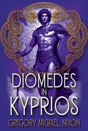 Diomedes in Kyprios (Diomedeia #2)