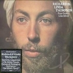 Pour Down Like Silver by Richard &amp; Linda Thompson / Richard Thompson