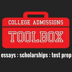 The College Admissions Toolbox Podcast: College Applications, Essays, Scholarships, Test Prep, and More…
