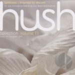 Hush Collection, Vol. 11: Luminous: Inspired by Mozart by Zoe Black / Joe Chindamo