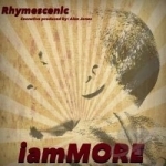 I Am More by Rhymescenic