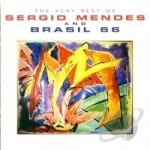 Very Best of Sergio Mendes &amp; Brasil 66 by Sergio Mendes / Sergio Mendes &amp; Brasil 66