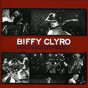 Revolutions: Live at Wembley by Biffy Clyro