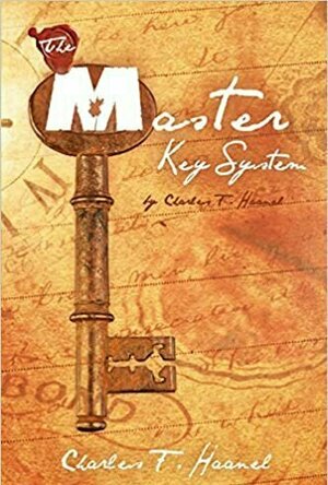 The Master Key System in Twenty-Four Parts With Questionnaire And Glossary