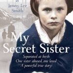 My Secret Sister: Jenny Lucas and Helen Edwards&#039; Family Story