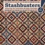 Stashbusters!: Featuring the Controlled Scrappy Technique