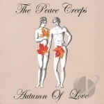 Autumn Of Love by The Peace Creeps