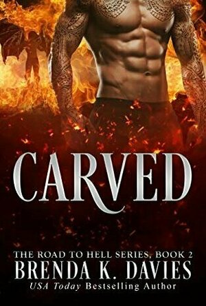 Carved (The Road to Hell, #2)