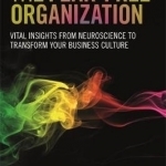 The Fear-Free Organization: Vital Insights from Neuroscience to Transform Your Business Culture