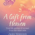 A Harpertrue Fate - A Short Read: A Gift from Heaven: True-Life Stories of Contact from the Other Side