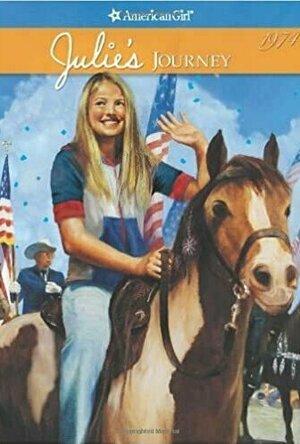 Julie&#039;s Journey (American Girls: Julie, #5)