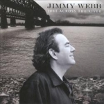 Just Across the River by Jimmy Webb