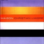 Maison: Christian Liaigre