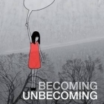 Becoming Unbecoming