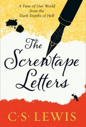 The Screwtape Letters: Letters from a Senior to a Junior Devil