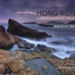 Natural Beauty of Hong Kong: A Photographic Journey