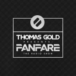 Thomas Gold Presents Fanfare