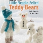 How to Make Little Needle-Felted Teddy Bears
