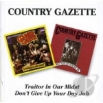 Traitor in Our Midst/Don&#039;t Give Up Your Day Job by Country Gazette